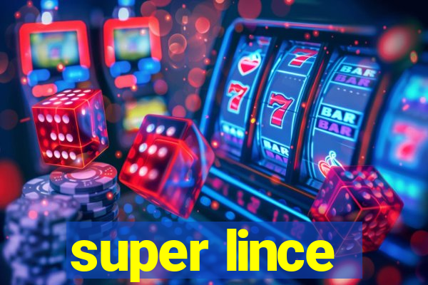 super lince